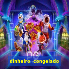 dinheiro congelado na plataforma de jogos